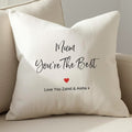 Personalised Mum You're The Best Cushion Gift