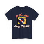 'If It’s Nice, Play It Twice' Vinyl T-Shirt