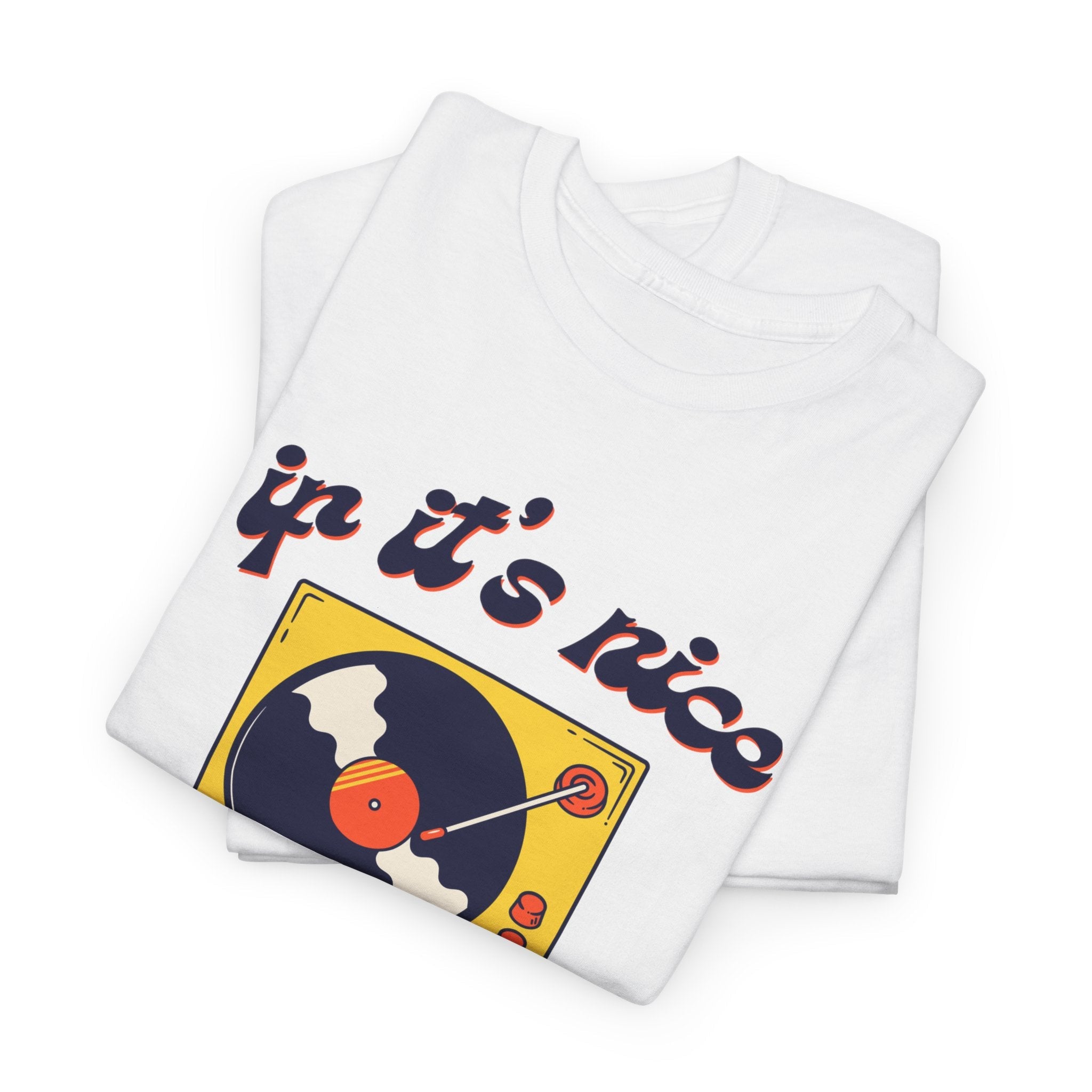 'If It’s Nice, Play It Twice' Vinyl T-Shirt