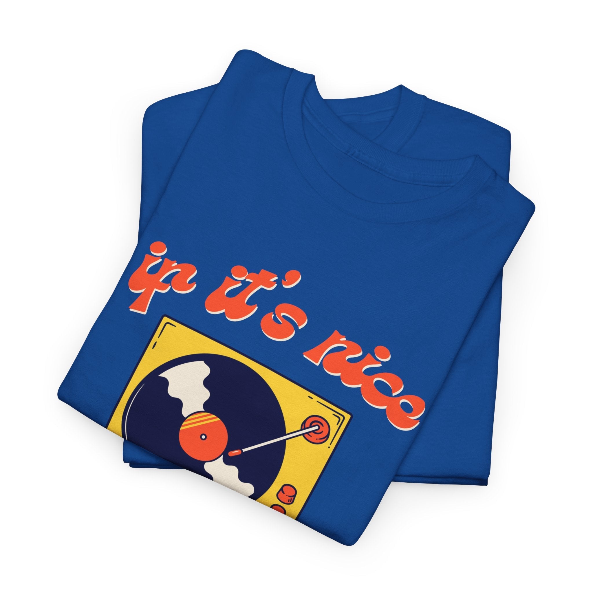 'If It’s Nice, Play It Twice' Vinyl T-Shirt