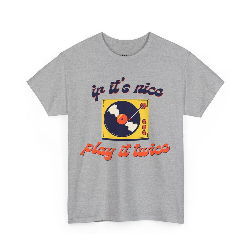 'If It’s Nice, Play It Twice' Vinyl T-Shirt
