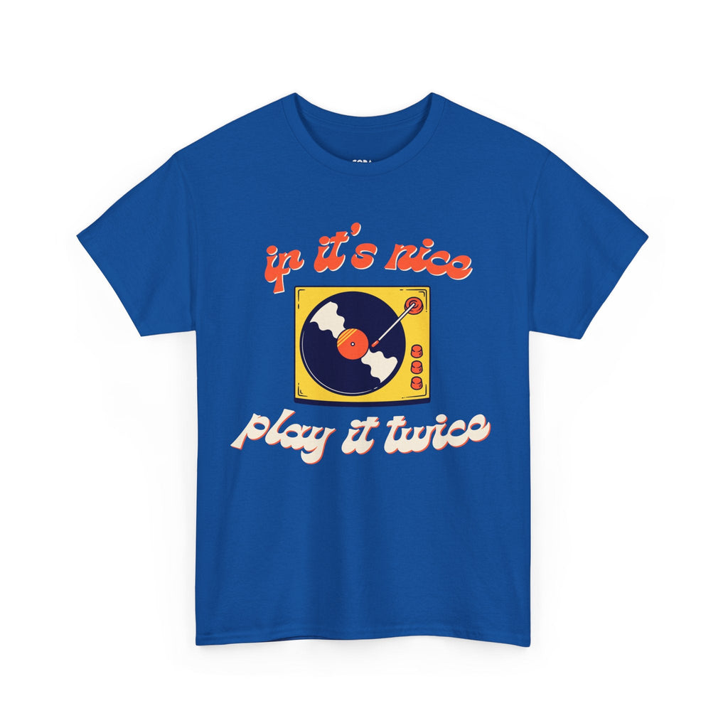 'If It’s Nice, Play It Twice' Vinyl T-Shirt