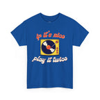 'If It’s Nice, Play It Twice' Vinyl T-Shirt