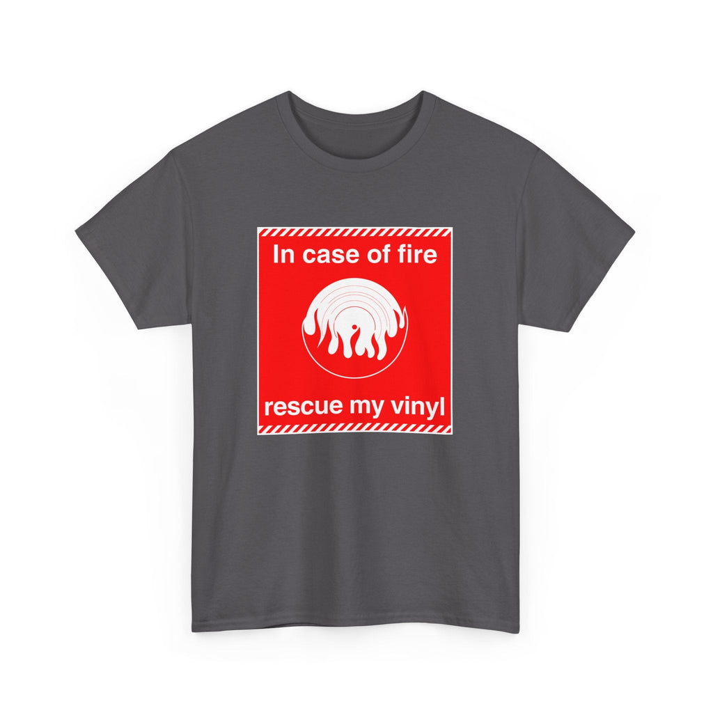 'In Case of Fire, Save My Vinyl' T-Shirt