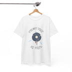 'I've Got That On Vinyl' T-Shirt