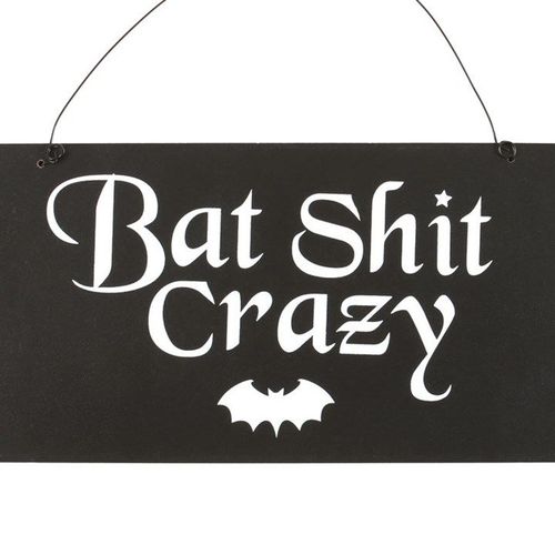 20cm Bat Shit Crazy Hanging Sign | Inspired Creative Gifts | UK Supplier