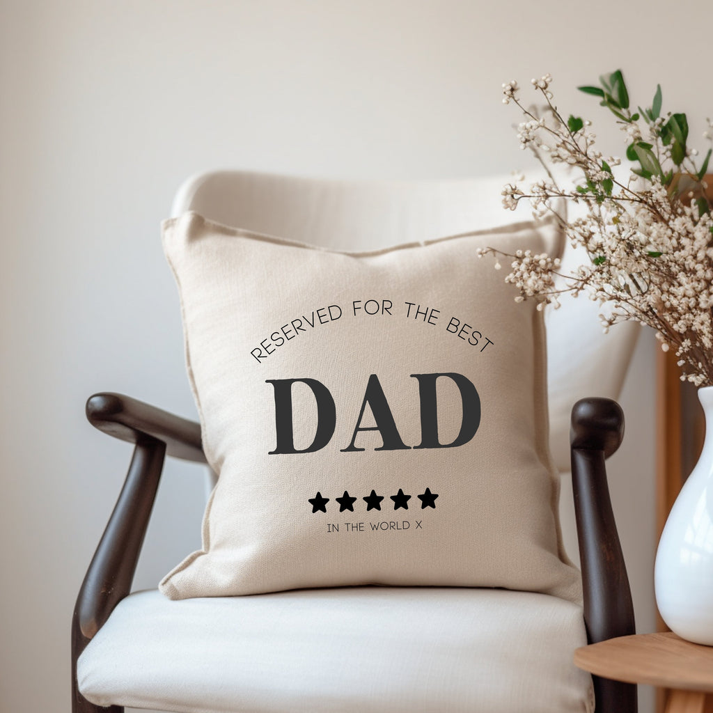 Personalised Reserved for the Best Dad Cushion | Gift for Him