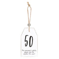 50 Milestone Birthday Hanging Sentiment Sign | Inspired Creative Gifts | UK Supplier