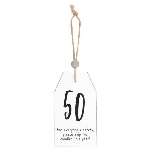 50 Milestone Birthday Hanging Sentiment Sign | Inspired Creative Gifts | UK Supplier