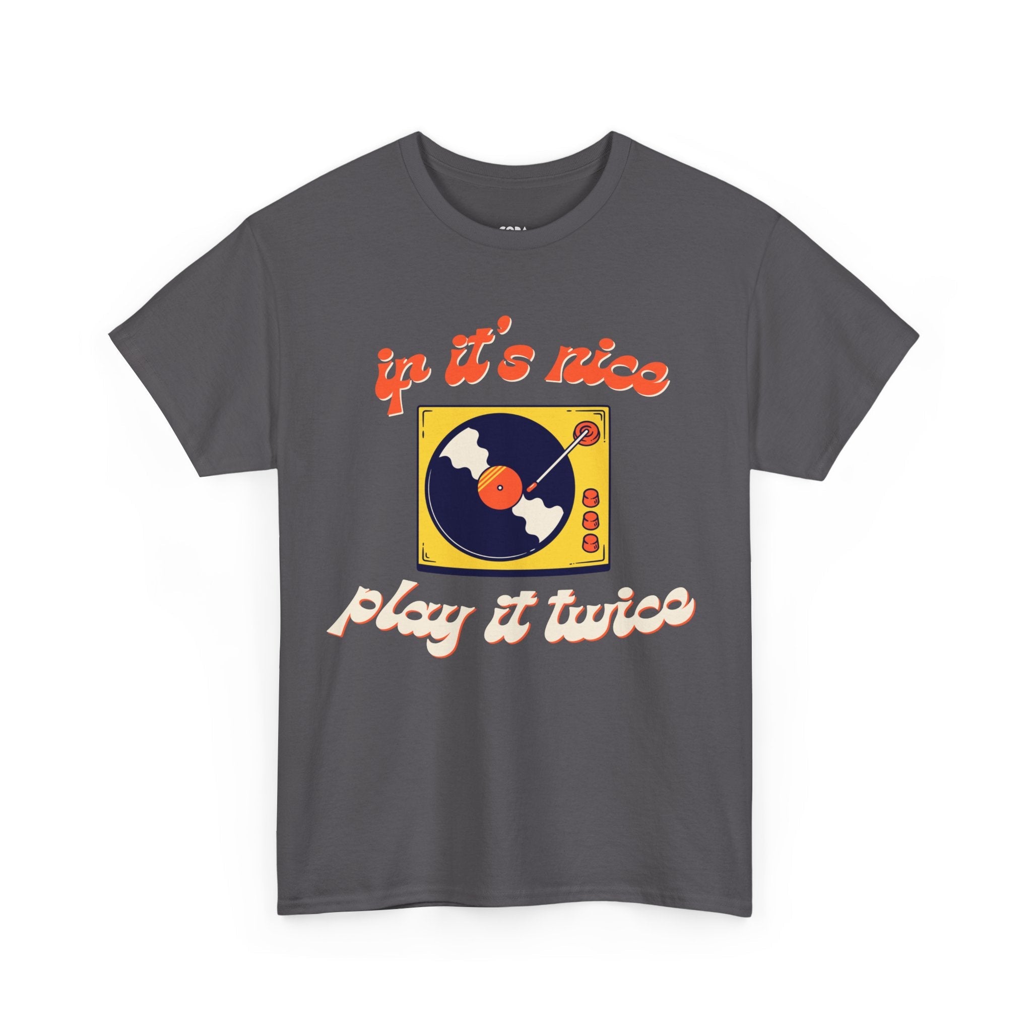 'If It’s Nice, Play It Twice' Vinyl T-Shirt