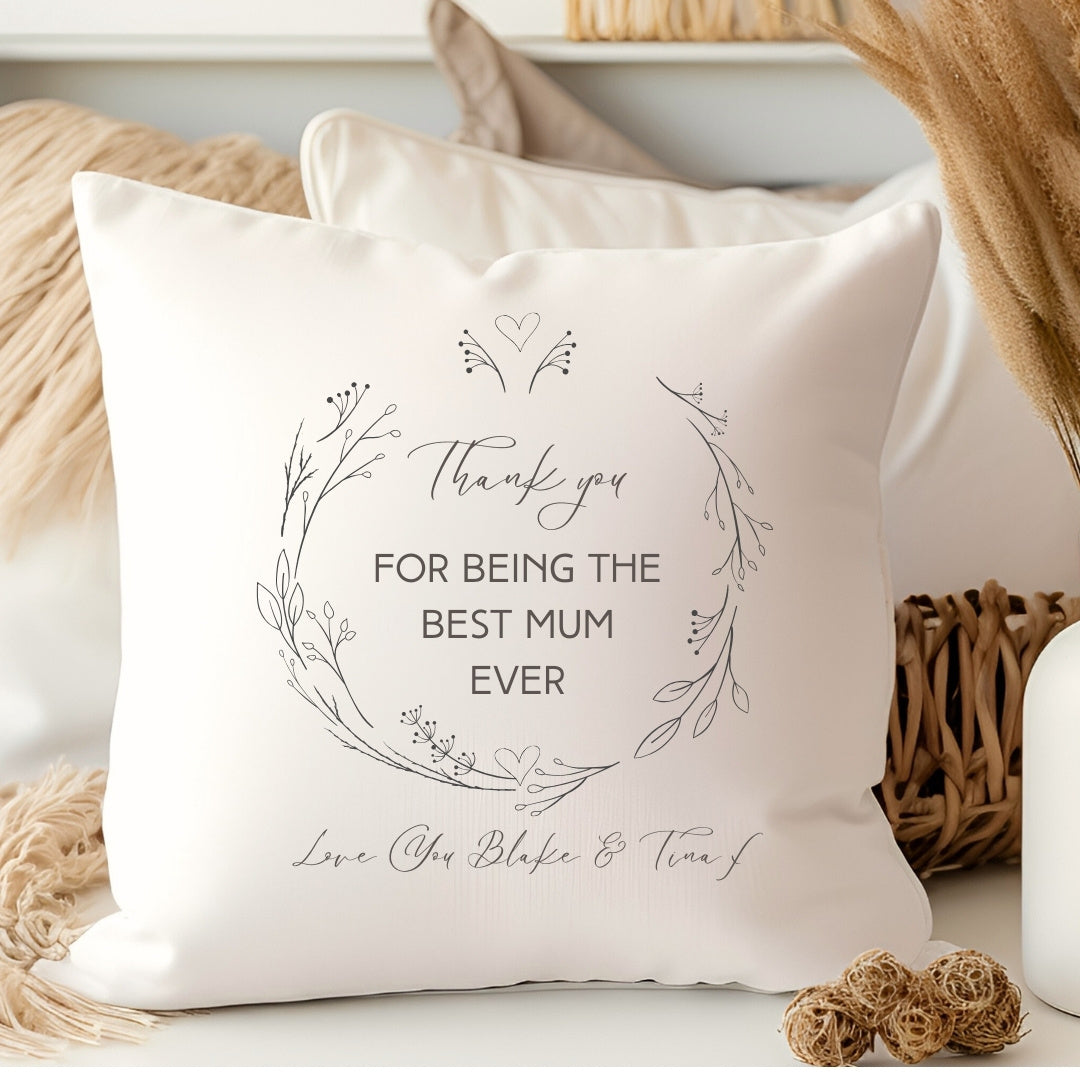 Personalised Thank You For Being the Best Mum Ever Cushion