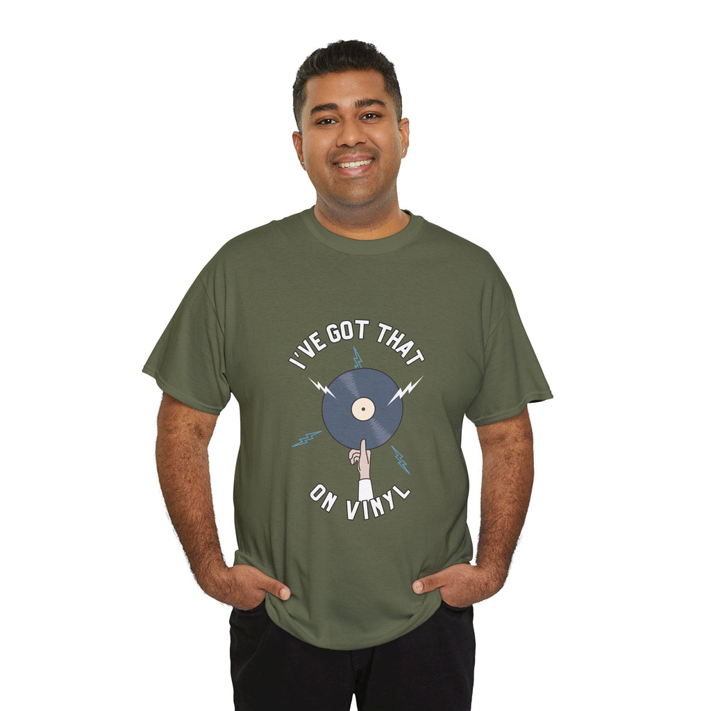 'I've Got That On Vinyl' T-Shirt