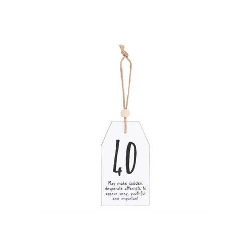40 Milestone Birthday Hanging Sentiment Sign
