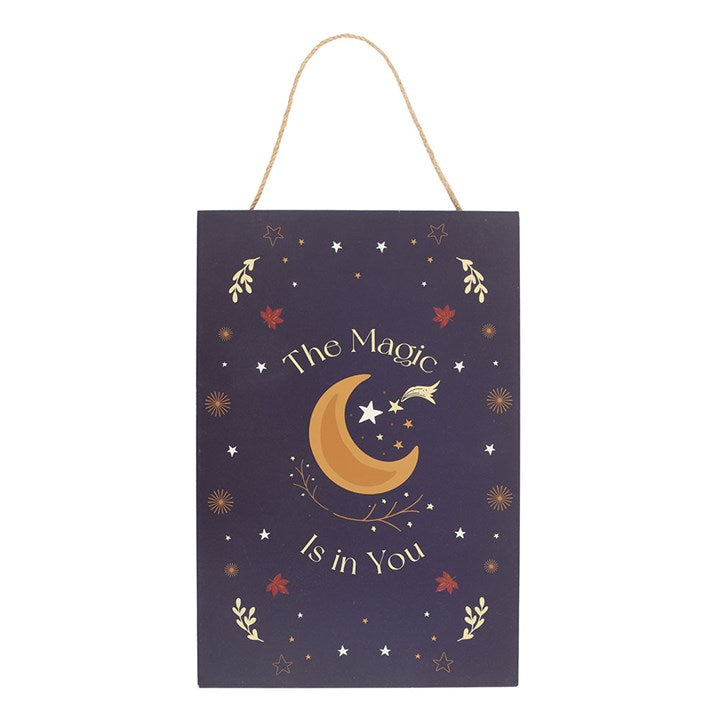 The Magic Is in You Hanging Sign - Sign - Inspired Creative Gifts