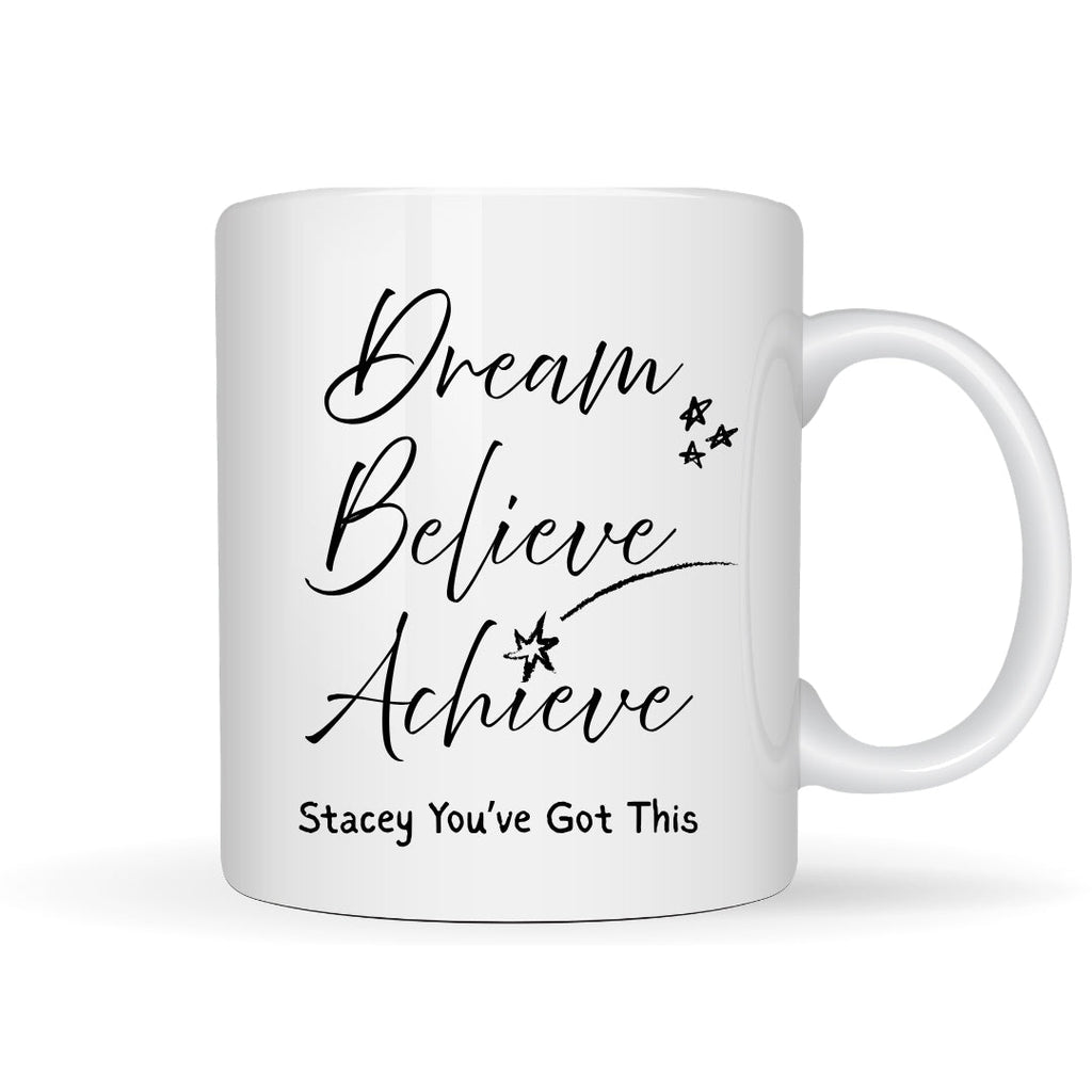 Dream Believe Achieve Mug Gift for Mother's Day