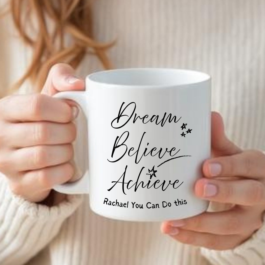 Dream Believe Achieve Mug Gift for Mother's Day