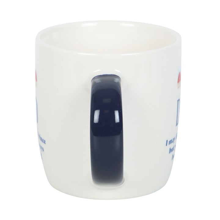 Dad You'll Be My King Mug for Father's Day