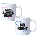 Mr Right & Mrs Always Right Mugs Gift Set I Couples Wedding Gift