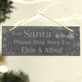 Personalised Santa Please Stop Here... Hanging Slate Sign |  | Inspired Creative Gifts