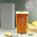 Personalised Always Look On The Bright Cider Life Pint Glass for Birthday