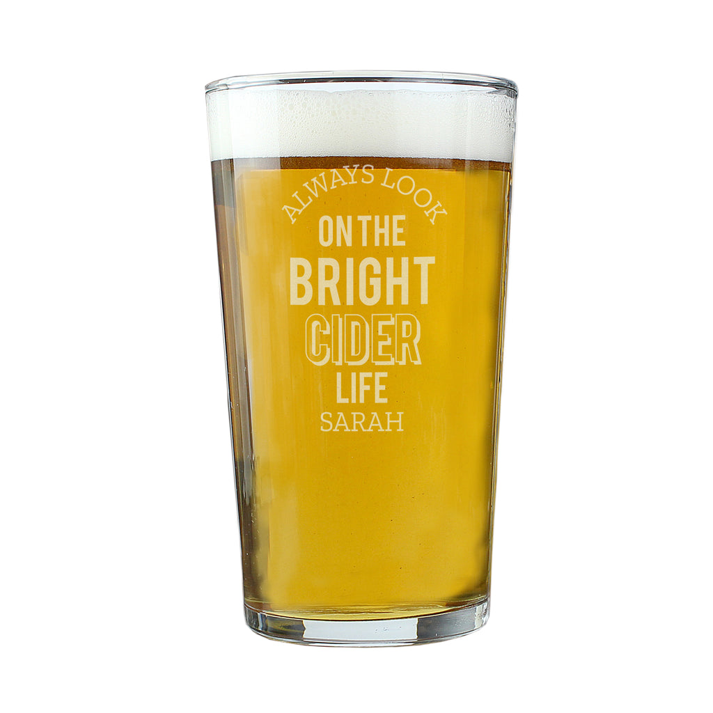 Personalised Always Look On The Bright Cider Life Pint Glass for Birthday