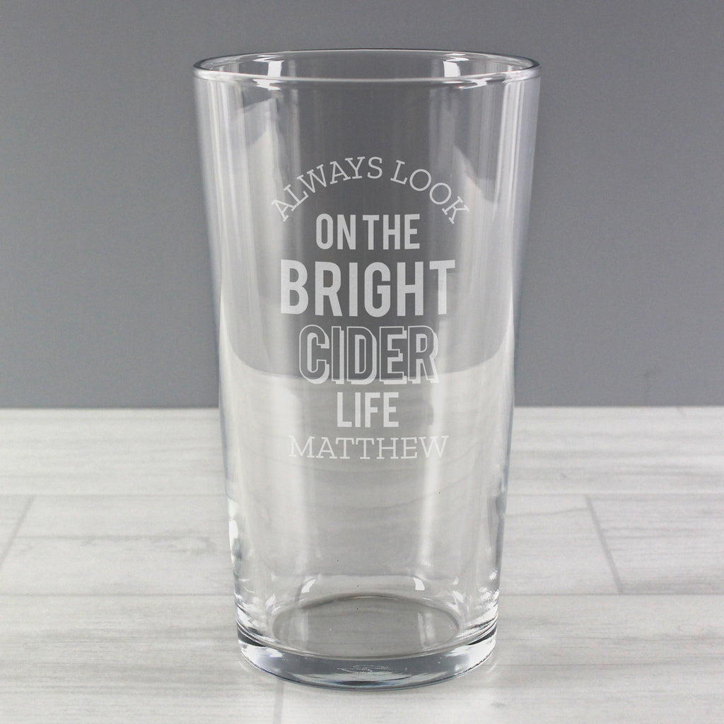 Personalised Always Look On The Bright Cider Life Pint Glass for Birthday
