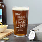 Personalised Best By Par Pint Glass & Bottle Opener | Gift for Him