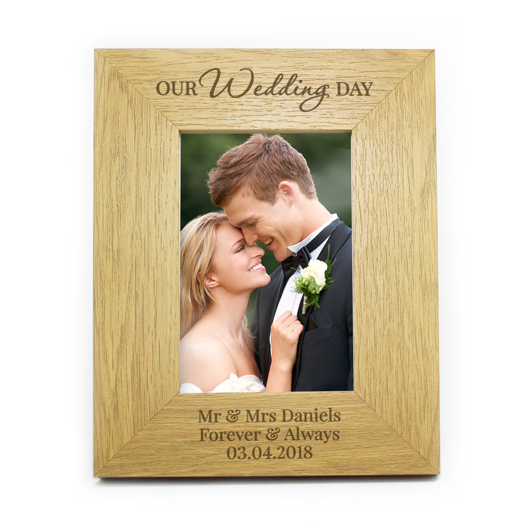 Personalised Our Wedding Day 6x4 Oak Finish Photo Frame | Photo Frames, Albums and Guestbooks