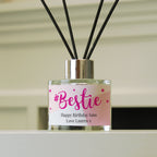Personalised #Bestie Reed Diffuser | Candles & Reed Diffusers | Inspired Creative Gifts
