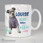 Personalised Rachael Hale 'Ruff Before Coffee' Dog Mug | Gift for Pets