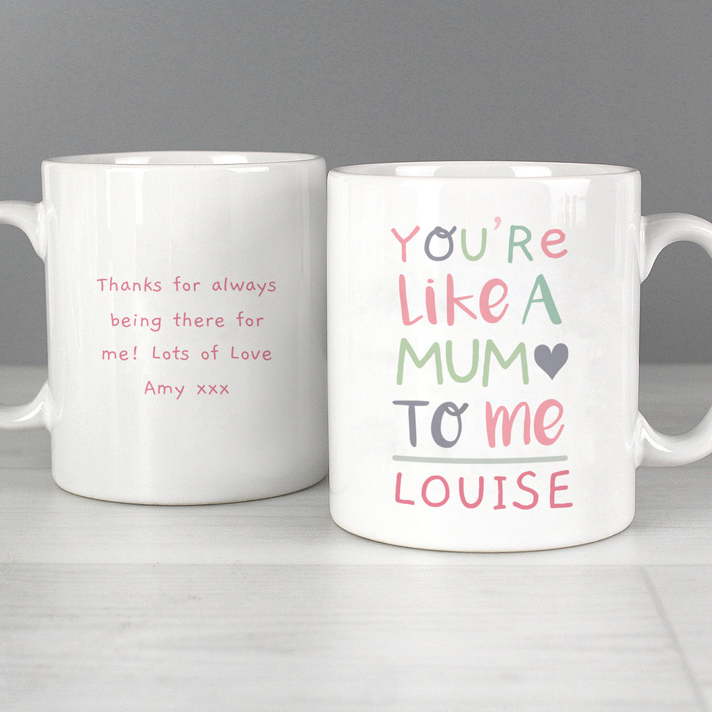 Personalised 'You're Like a Mum to Me' Mug for Mother's Day