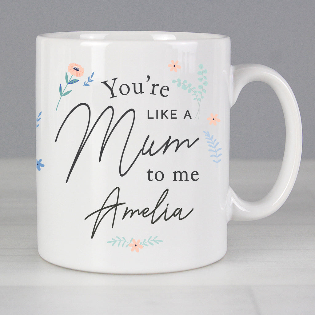 Personalised You're Like A Mum To Me Mug | Gift for Her