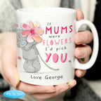 Personalised Me To You If...Were Flowers Mug | Mother's Day Gift