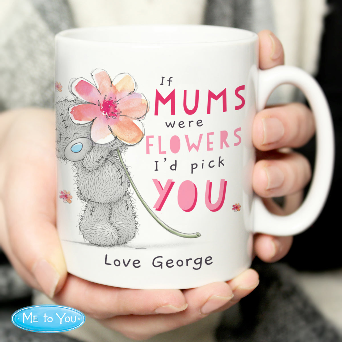 Personalised Me To You If...Were Flowers Mug | Mother's Day Gift