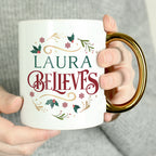 Personalised Believes In Christmas Gold Handled Mug for Christmas