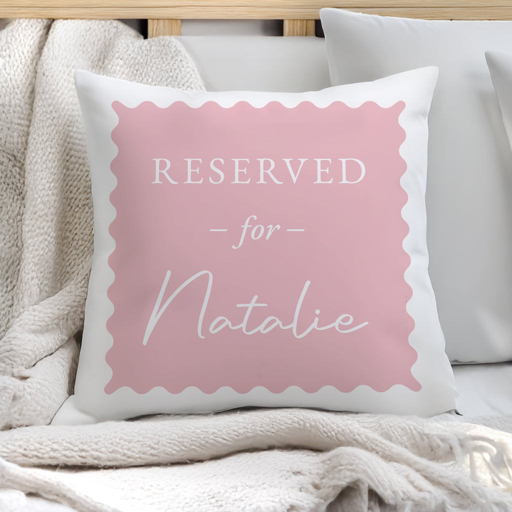 Personalised Pink Reserved For Cushion | Textiles