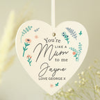 Personalised You're Like A Mum To Me Wooden Heart Decoration | Gift for Her