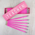 Personalised Best Teacher Ever Box and 12 Pink HB Pencils | Stationery & Pens | Inspired Creative Gifts