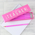 Personalised Best Teacher Ever Box and 12 Pink HB Pencils | Stationery & Pens | Inspired Creative Gifts