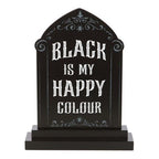 Black is My Happy Colour Standing Sign | Inspired Creative Gifts | UK Supplier