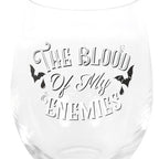 Blood Of My Enemies Stemless Wine Glass | Inspired Creative Gifts | UK Supplier