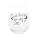 Blood Of My Enemies Stemless Wine Glass | Inspired Creative Gifts | UK Supplier