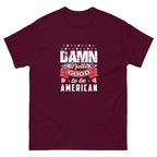Damn Good American Mens classic tee | Inspired Creative Gifts | UK Supplier