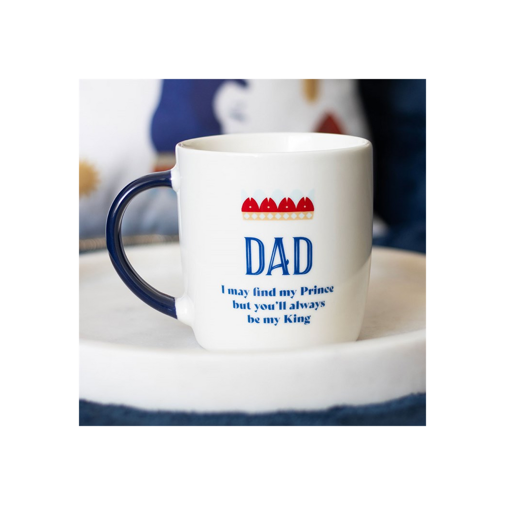 Dad You'll Be My King Mug for Father's Day