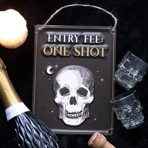 Entry Fee One Shot Hanging Metal Sign | Inspired Creative Gifts | UK Supplier