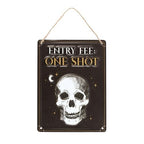 Entry Fee One Shot Hanging Metal Sign | Inspired Creative Gifts | UK Supplier