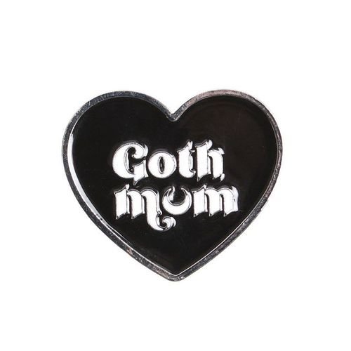 Goth Mum Pin Badge | Inspired Creative Gifts | UK Supplier