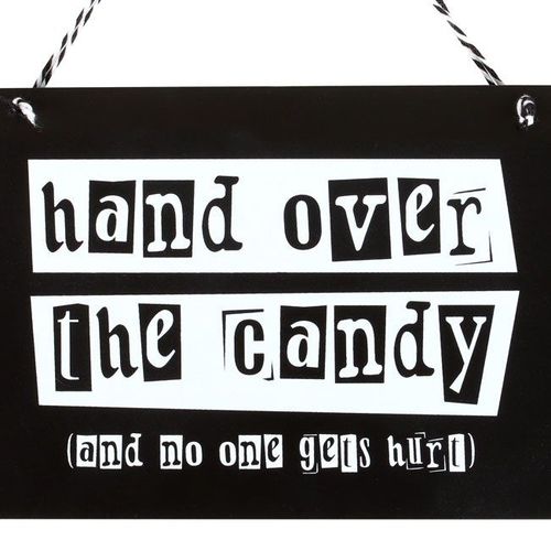 Hand Over the Candy Hanging Sign | Inspired Creative Gifts | UK Supplier