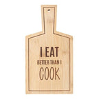 I Eat Better Than I Cook Bamboo Serving Board | Inspired Creative Gifts | UK Supplier