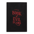 Little Book Of Evil Plans Velvet A5 Notebook | Inspired Creative Gifts | UK Supplier